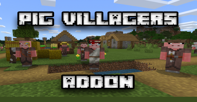 Pig Villagers Addon Mod For Minecraft Pe 1 13 0 5 1 13 0 4 1 13 0 2 1 13 0 1
