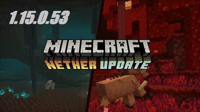 Download Minecraft Pe 1 15 0 53 Nether Update