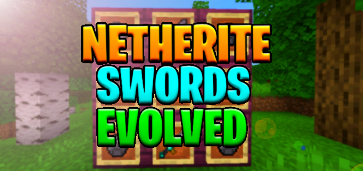 Netherite Swords Evolved Minecraft Pe Addon Mod 1 16 53 1 16 1 02 1 16
