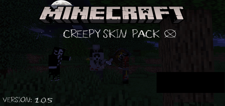 Creepy Skin Pack Rewritten
