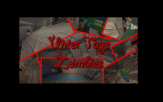 Unter Tage - A Minecraft Zombies Experience Map